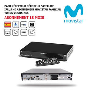 Pack Rcepteur Dcodeur Satellite iPlus HD + Abonnement TV Movistar Familiar Toros 18 mois, Espagne 94 Chanes